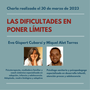 Charla grabada. Las dificultades en poner limites.